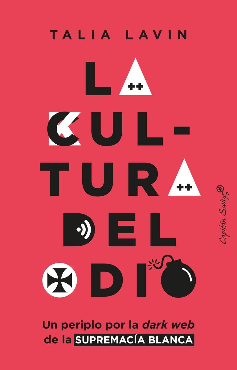 La Cultura del Odio. 