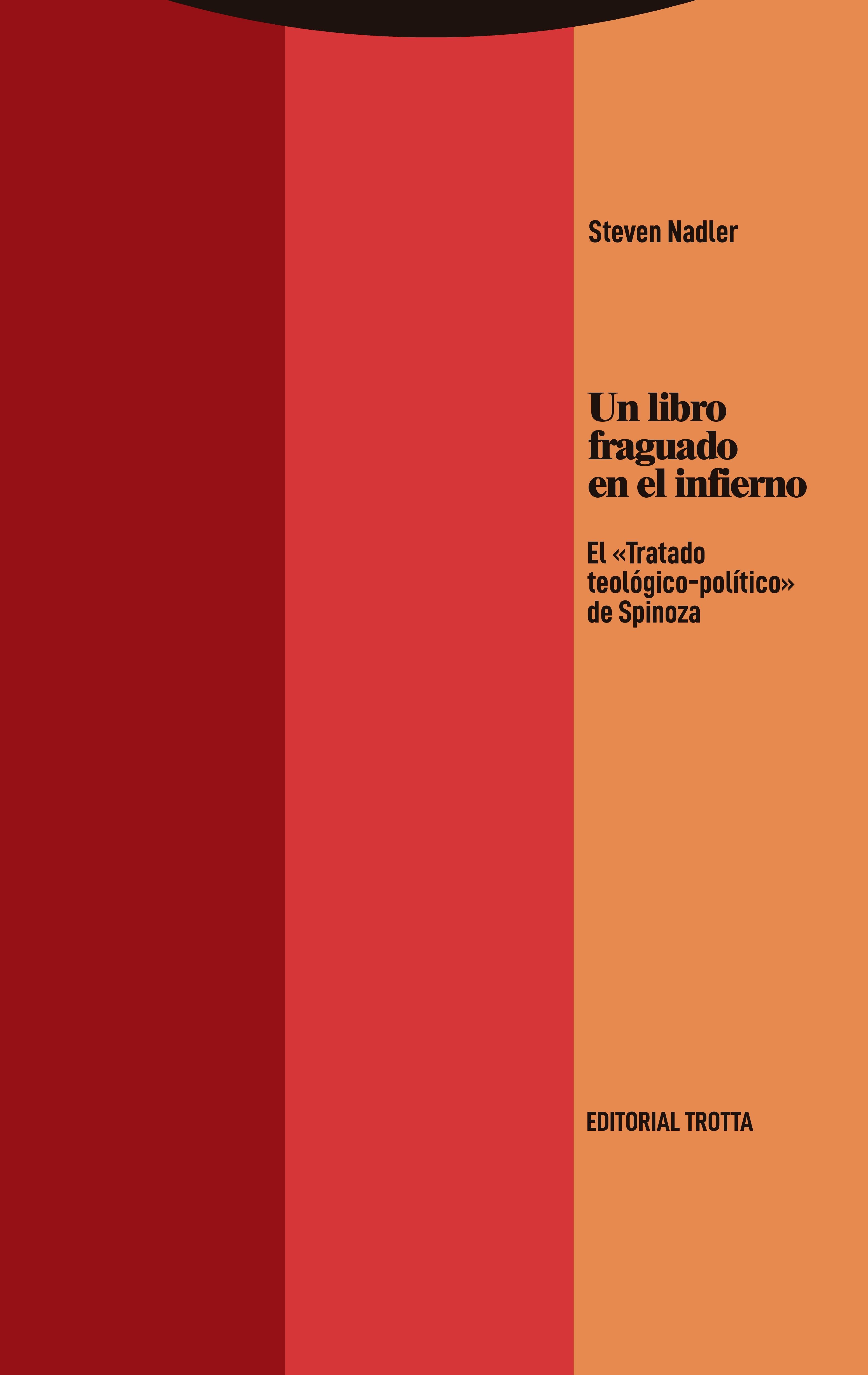 Un Libro Fraguado en el Infierno "El  Tratado Teológico-Político  de Spinoza"