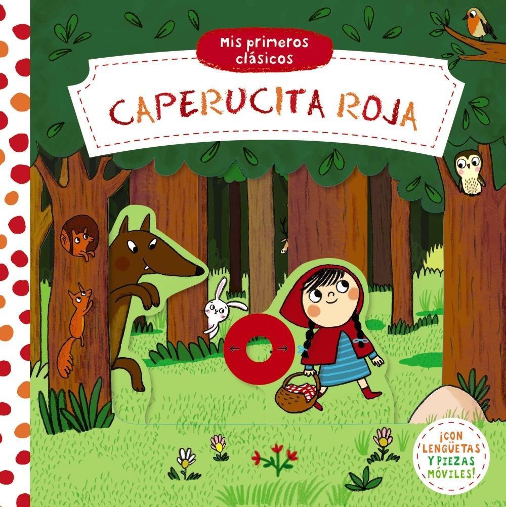 Mis Primeros Clásicos. Caperucita Roja