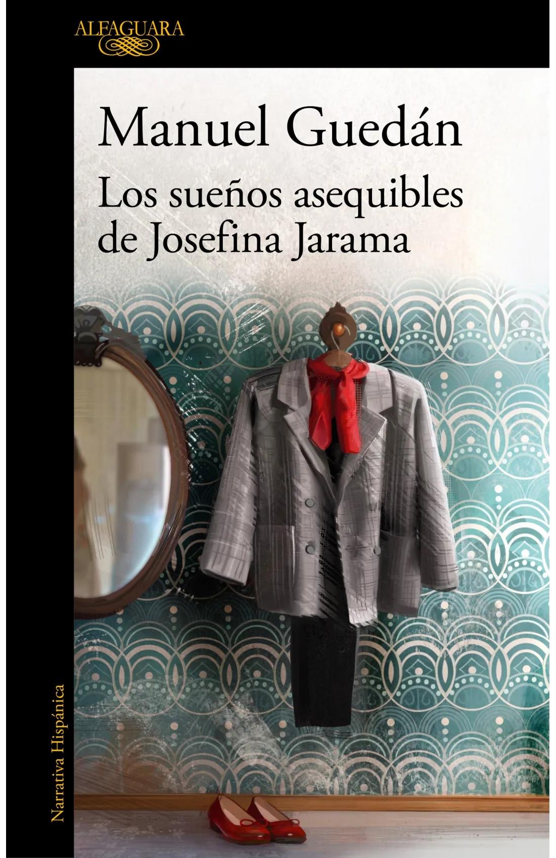Los Sueños Asequibles de Josefina Jarama. 