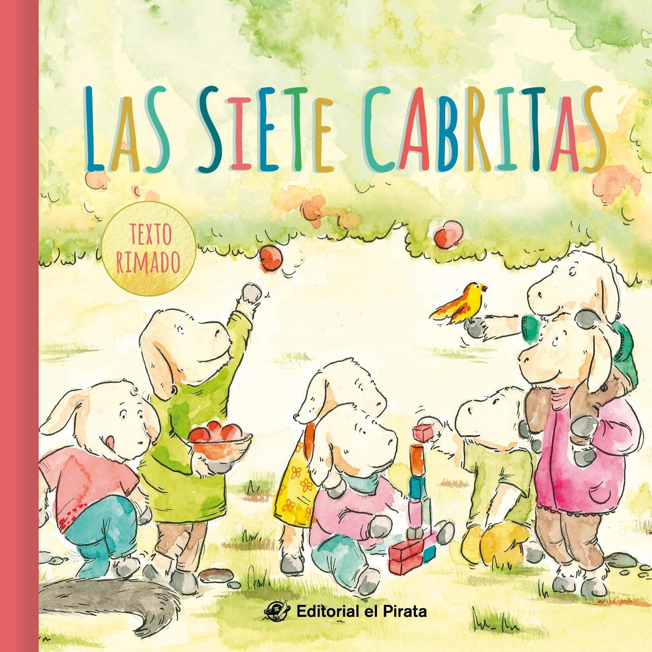 Las siete cabritas - Cuentos clásicos "Cuentos tradicionales: Libro infantil para niños de 2 a 6 años: Con text"