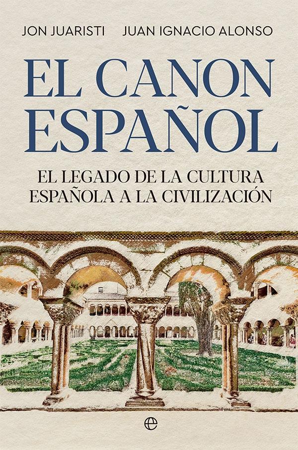 El Canon Español "El Legado de la Cultura Española a la Civilización". 