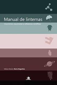 Manual de Linternas "Incursiones, Excursiones y Reflexiones Cientificas ". 