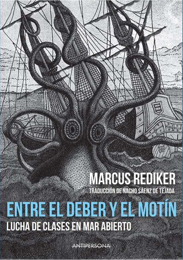 Entre el Deber y el Motín "Lucha de Clases en Mar Abierto". 