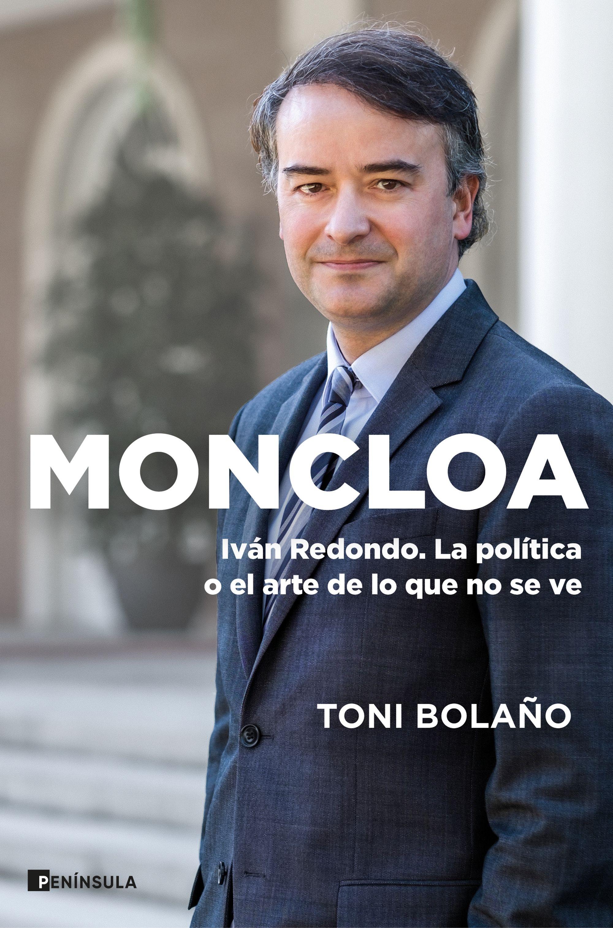 Moncloa "Ivan Redondo. la Política o el Arte de lo que no se Ve"