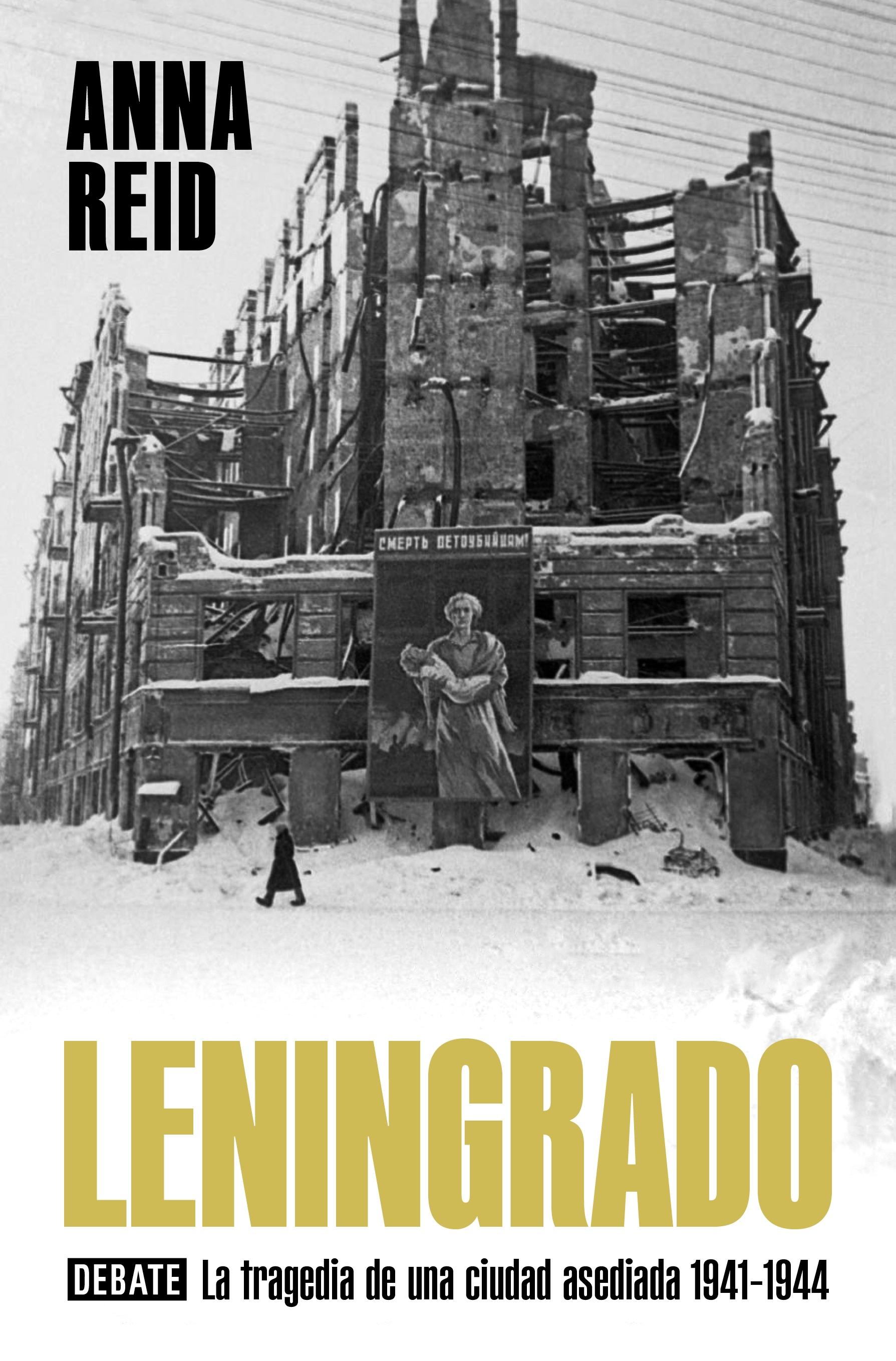 Leningrado "La Tragedia de una Ciudad Asediada 1941-44". 