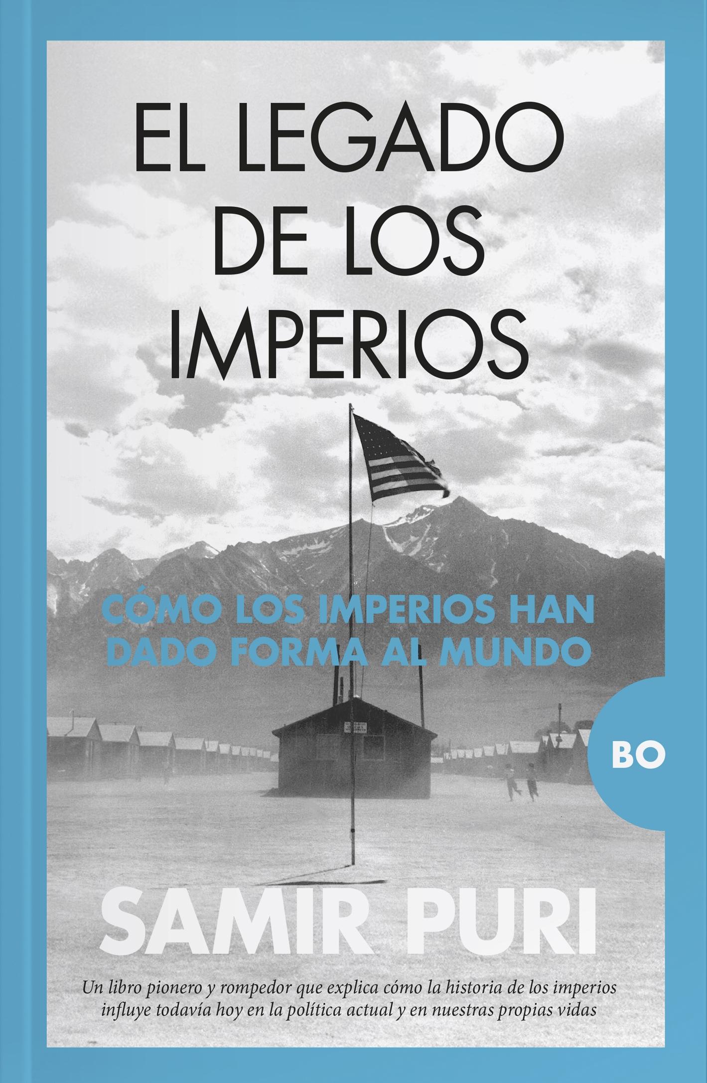 El Legado de los Imperios "Cómo los Imperios Han Dado Forma al Mundo". 