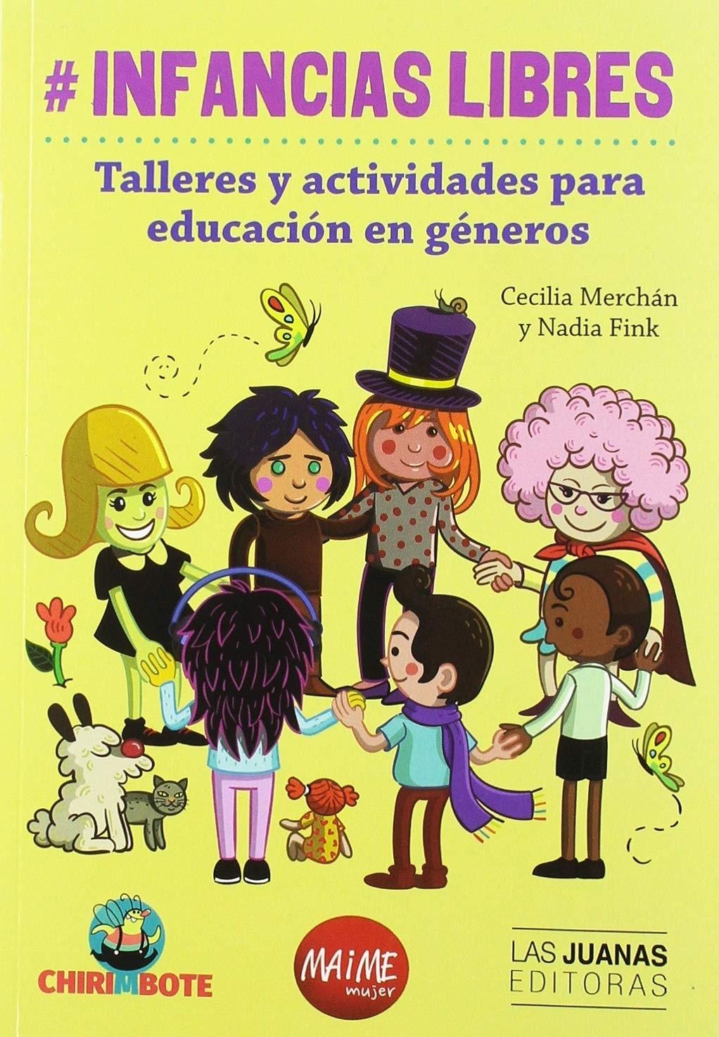 Infancias Libres "Talleres y Actividades para Educación en Géneros". 