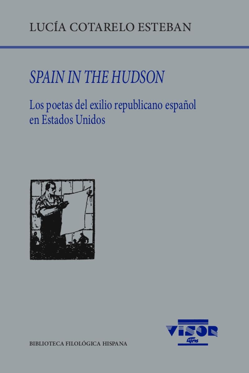 Spain In The Hudson "Los Poetas del Exilio Republicano Español en Estados Unidos". 