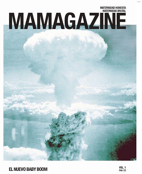 Mamagazine  1 - El nuevo baby boom - Feb 22 "Maternidad honesta. Maternidad brutal"