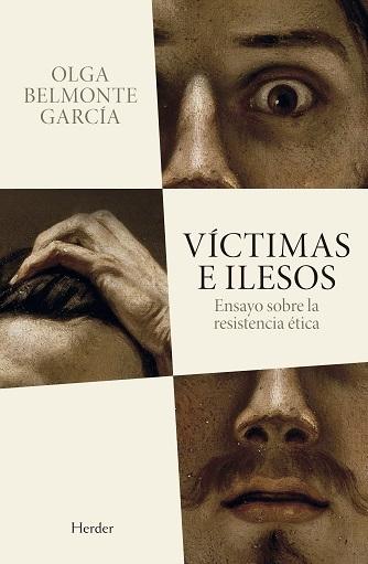 Víctimaas e Ilesos "Ensayo sobre la Resistencia Ética". 