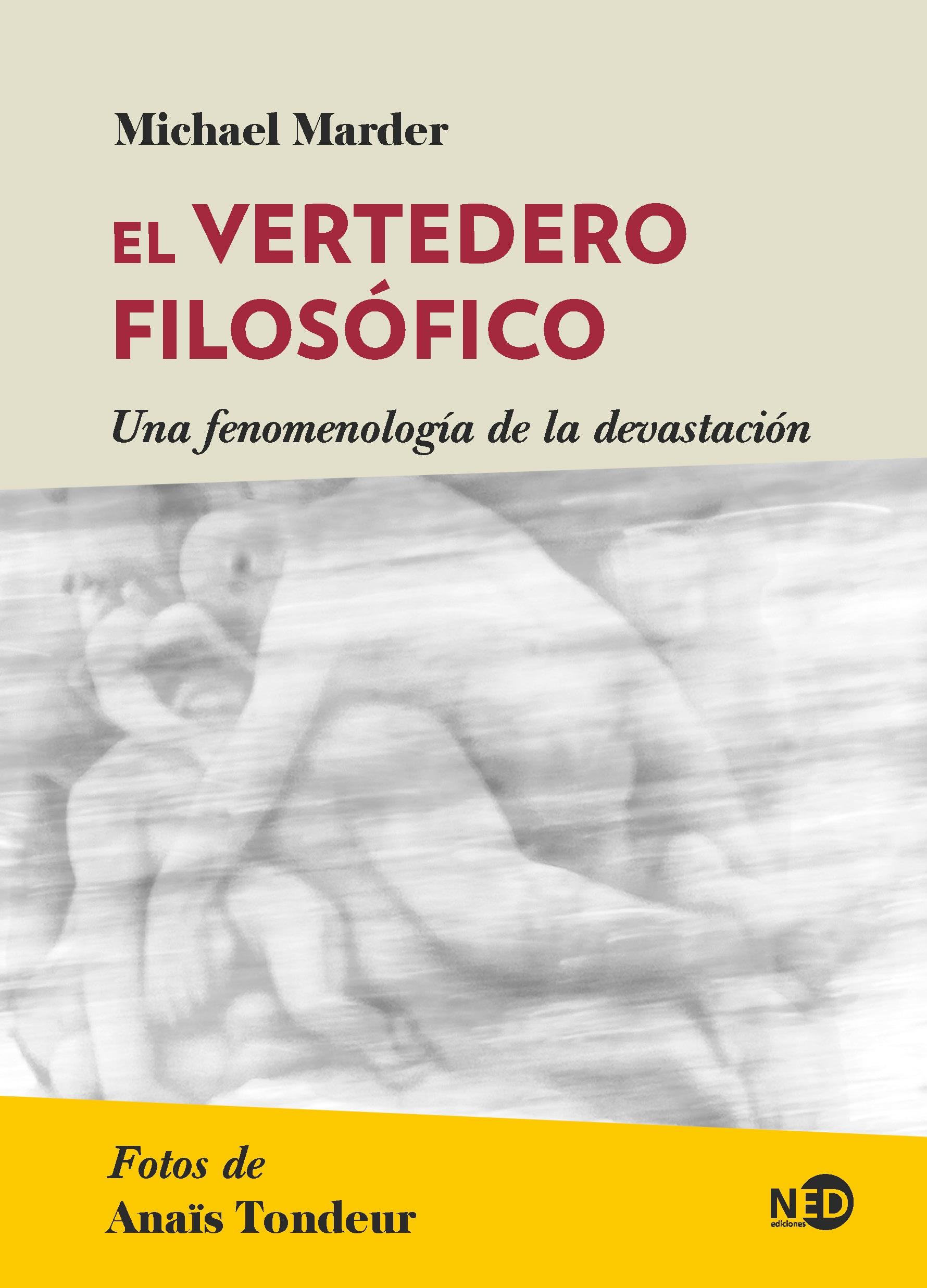 El Vertedero Filosófico "Una Fenomenología de la Devastación". 