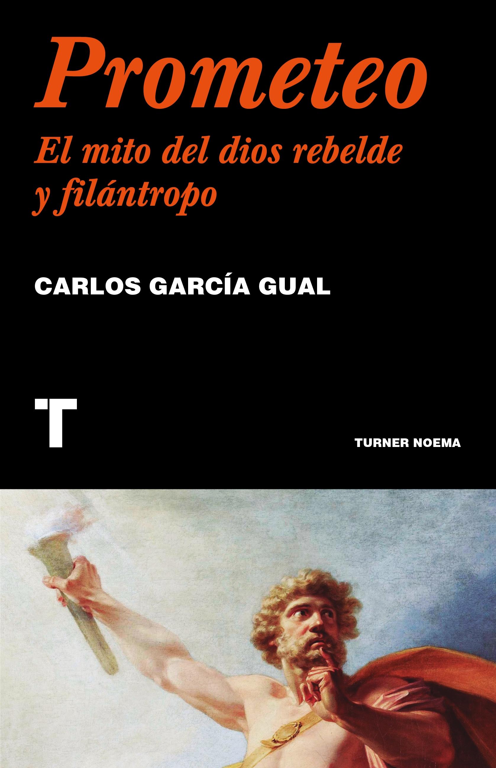 Prometeo "El Mito del Dios Rebelde y Filantropo". 