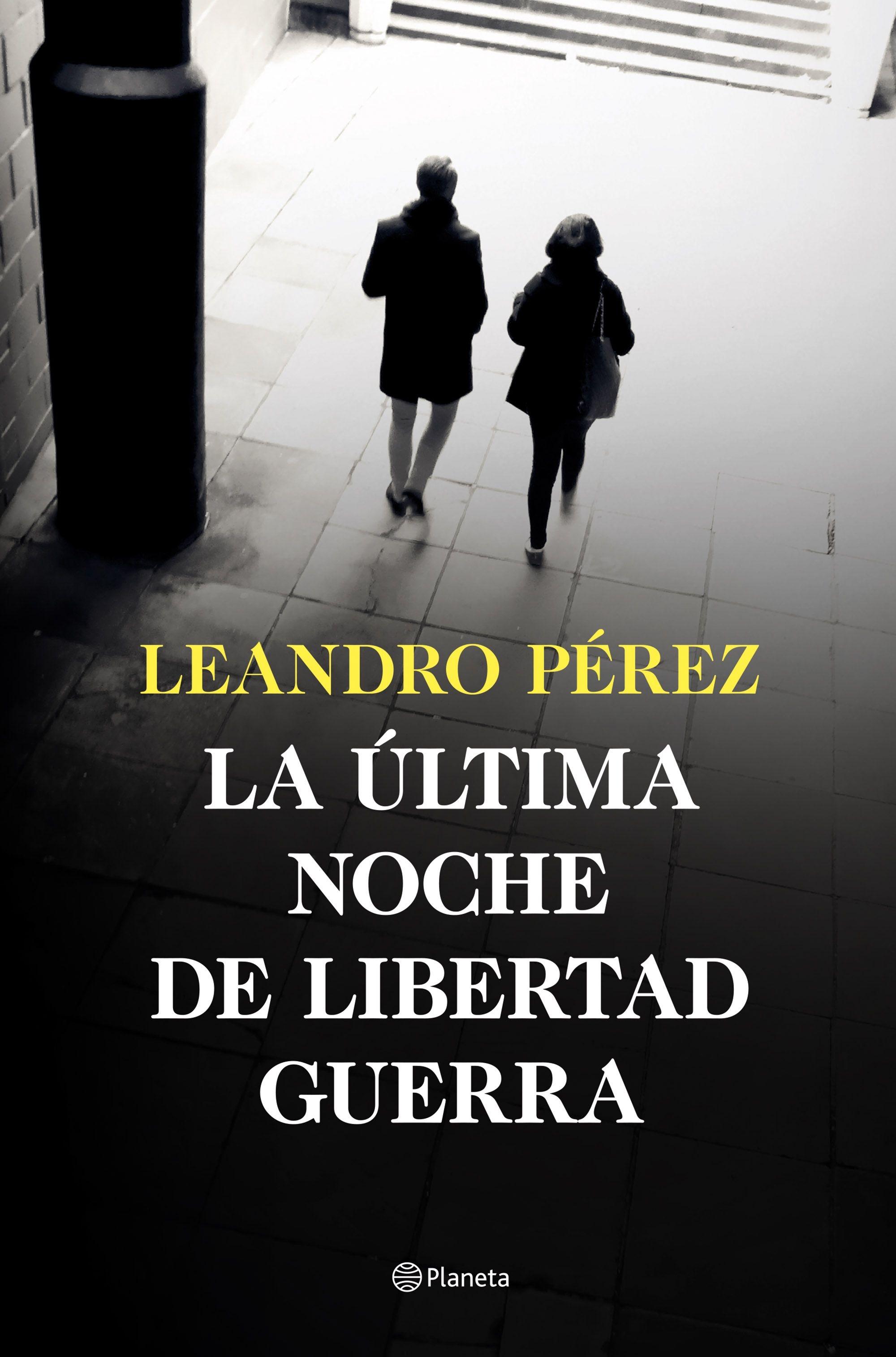 La Última Noche de Libertad Guerra. 