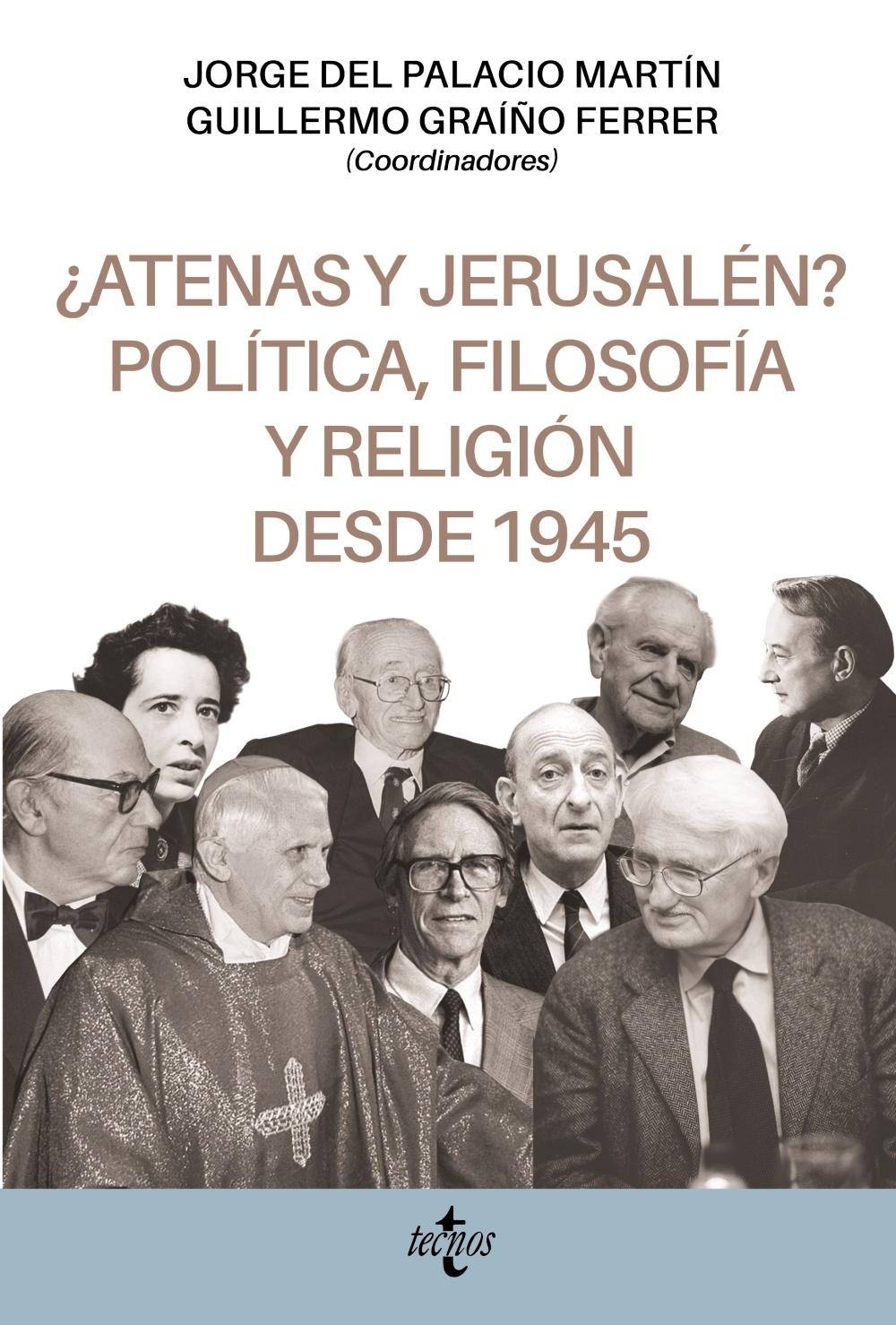 ¿Atenas y Jerusalén? Política, Filosofía y Religión desde 1945. 