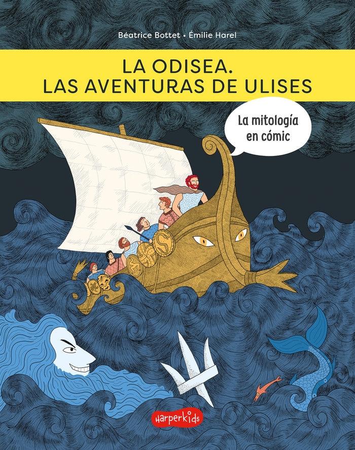 La Odisea. las Aventuras de Ulises "La Mitología en Cómic"