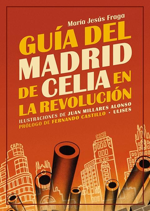 Guía del Madrid de Celia en la Revolución. 