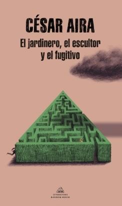 El Jardinero, el Escultor y el Fugitivo. 