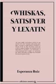 Whiskas, Satisfyer y Lexatin