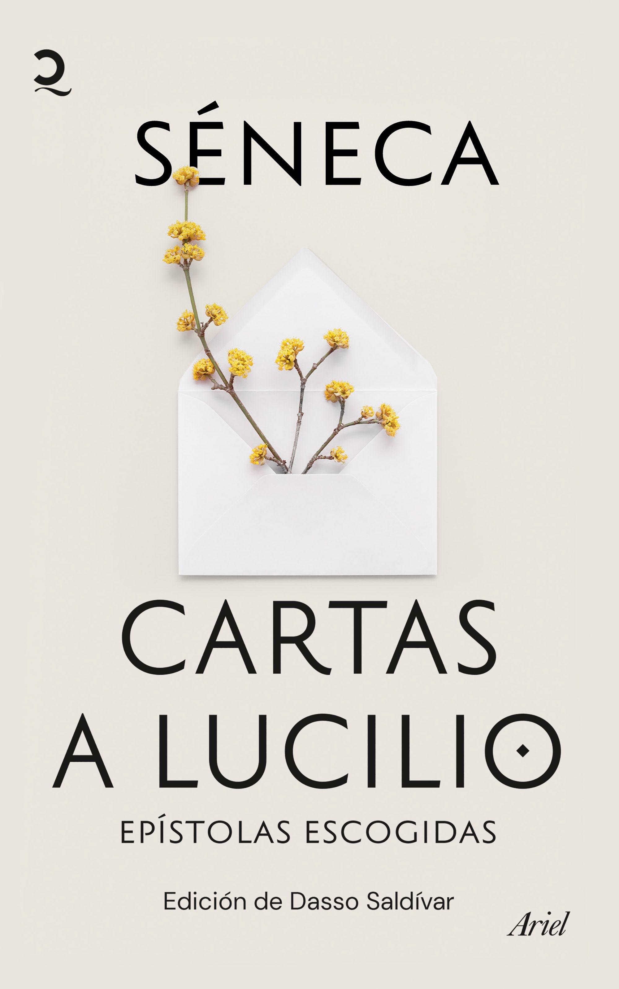 Cartas a Lucilio "Epístolas escogidas. Edición de Dasso Saldívar"