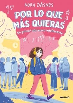 Por lo que Más Quieras "Mi Primer Año como Adolescente". 