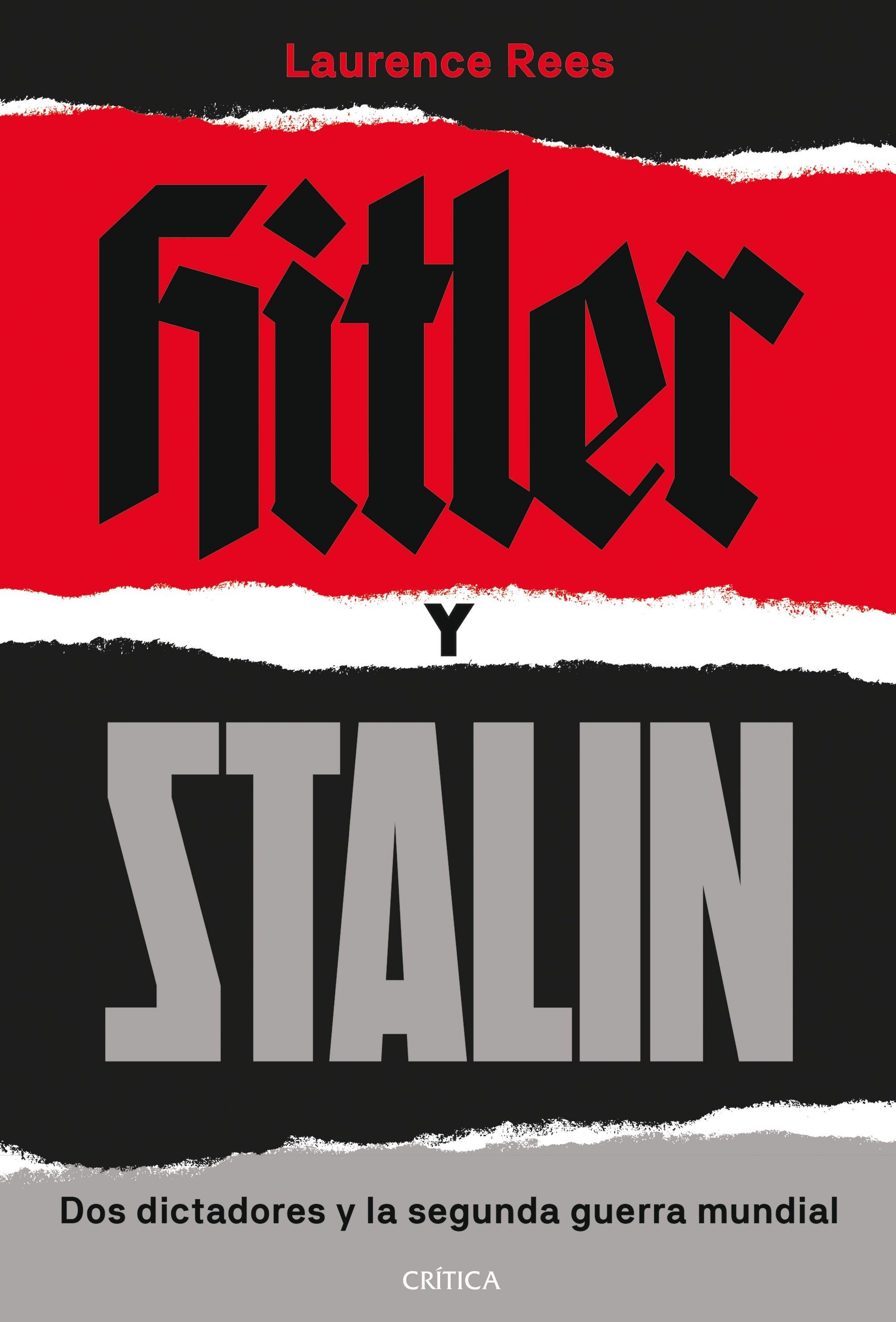 Hitler y Stalin "Dos Dictadores y la Segunda Guerra Mundial"