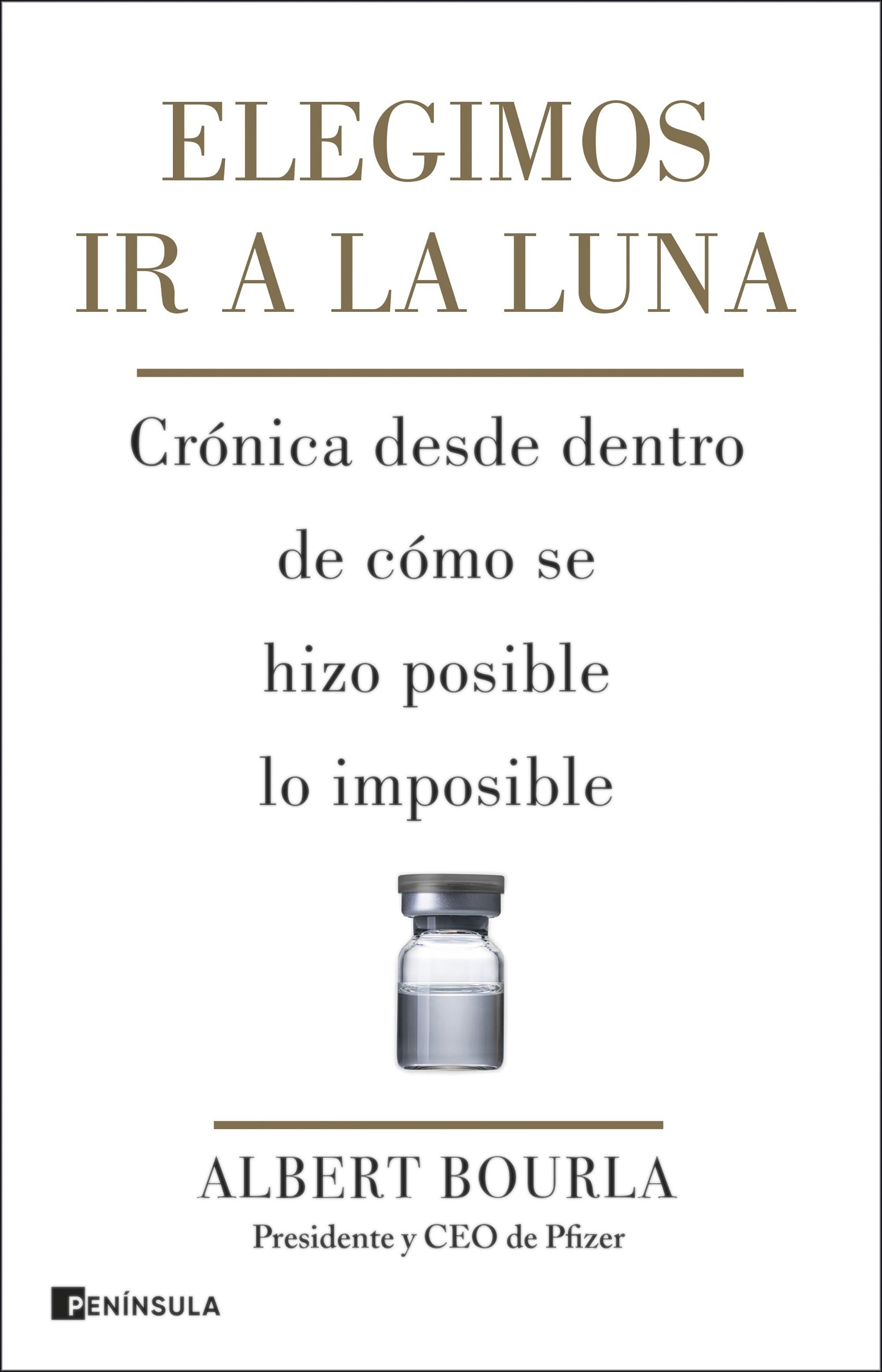 Elegimos Ir a la Luna "Crónica desde Dentro de Cómo se Hizo Posible lo Imposible"