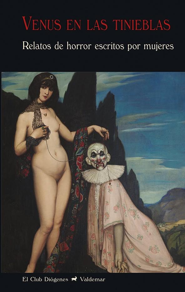 Venus en las Tinieblas "Relatos de Horror Escritos por Mujeres". 