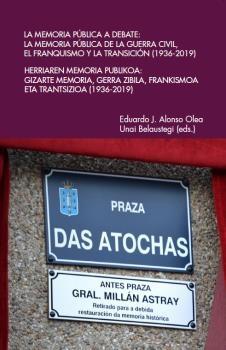 La Memoria Pública a Debate "La Memoria Pública de la Guerra Civil, el Franquismo y la Transición (19"