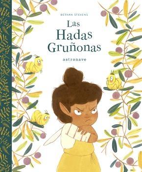 Las Hadas Gruñonas. 