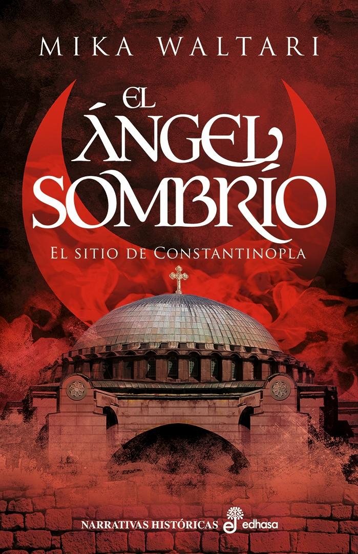 El Ángel Sombrío "El Sitio de Constantinopla". 