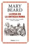 La Risa en la Antigua Roma "Sobre Contar Chistes, Hacer Cosquillas y Reírse a Carcajadas"