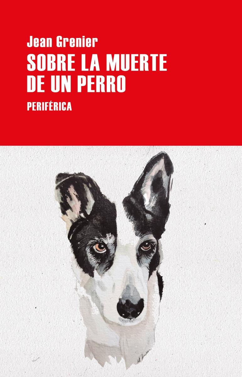 Sobre la Muerte de un Perro. 