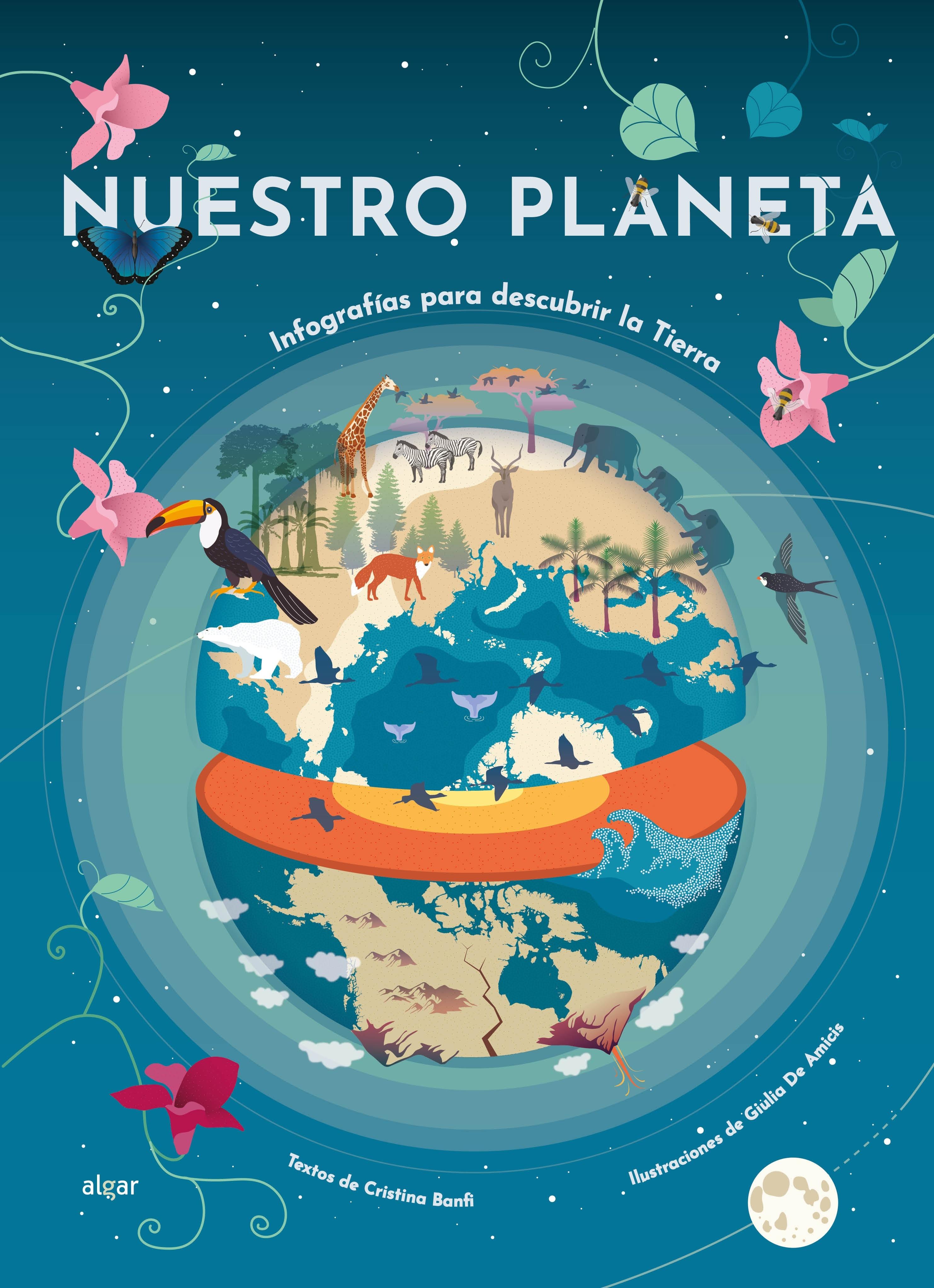 Nuestro planeta "Infografías para descubrir la Tierra"