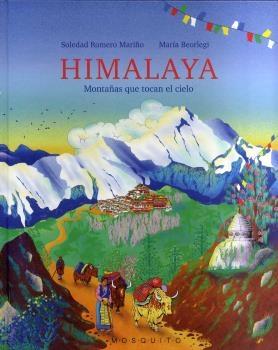 Himalaya "Montañas que Tocan el Cielo". 