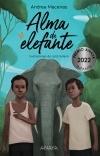 Alma de Elefante - XIX Premio Anaya Literatura Infantil y Juvenil "Ilustraciones de Jordi Solano". 