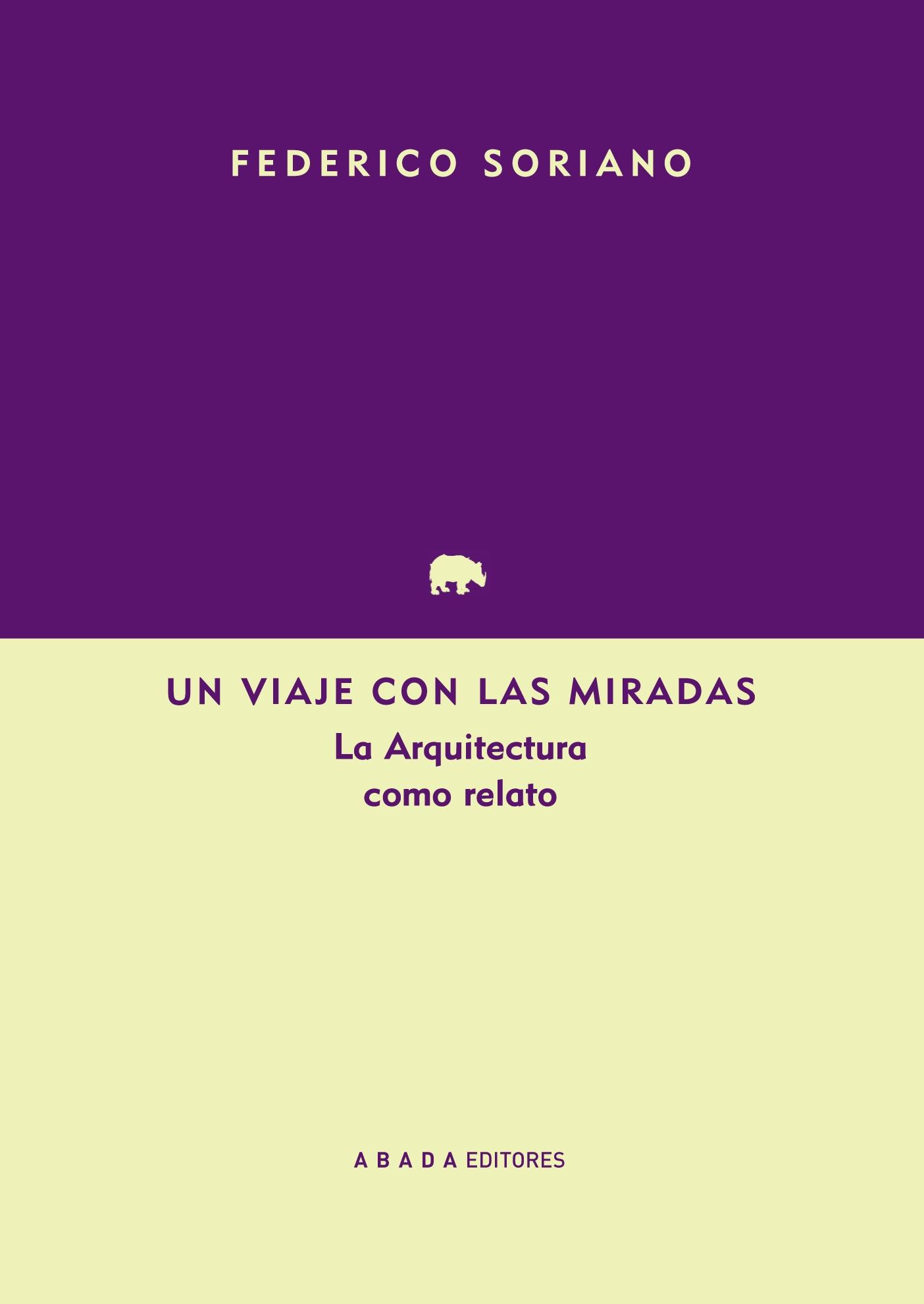 Un Viaje con las Miradas "La Arquitectura como Relato"