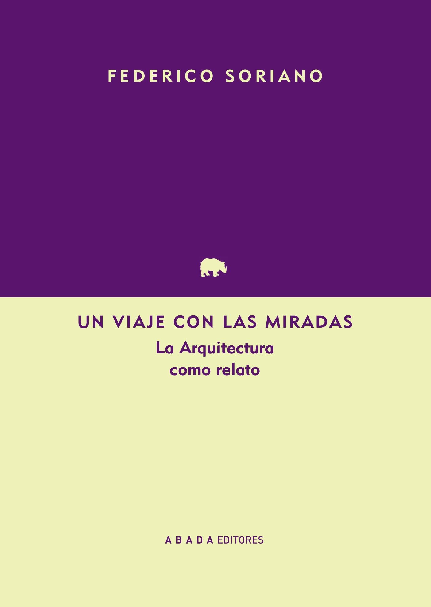 Un Viaje con las Miradas "La Arquitectura como Relato"