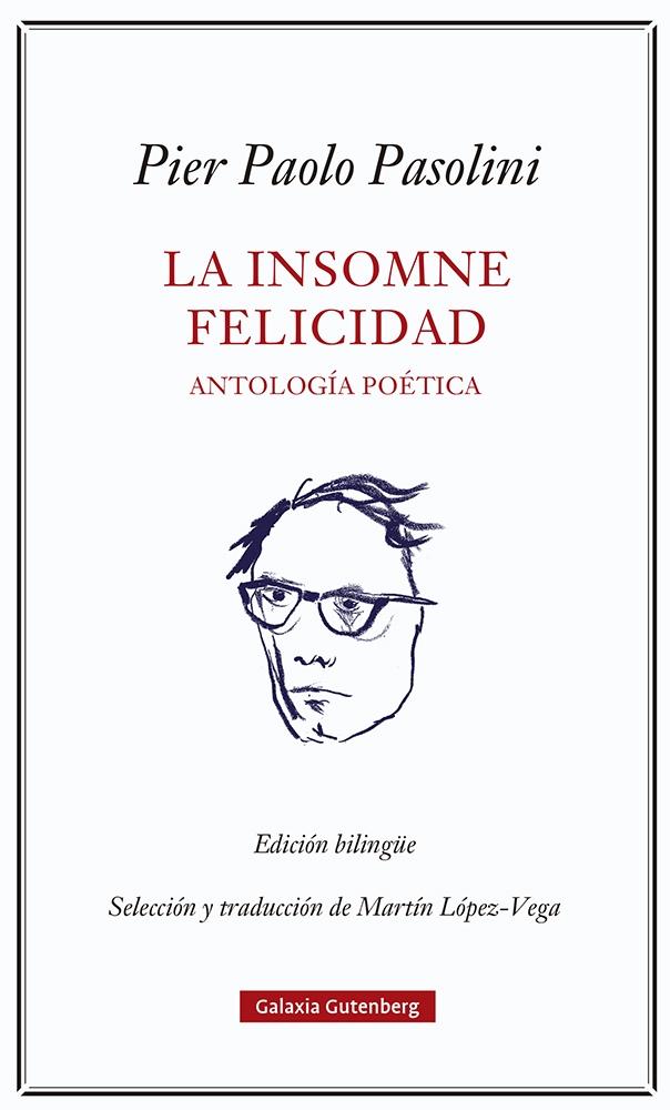 La Insomne Felicidad. Antología Poética. 
