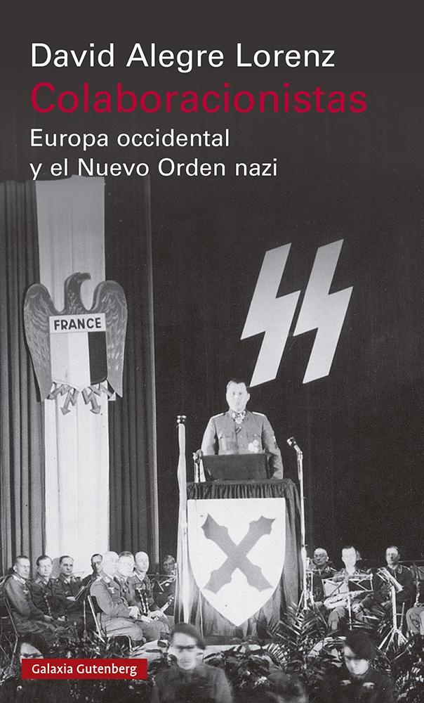 Colaboracionistas "Europa Occidental y el Nuevo Orden Nazi"