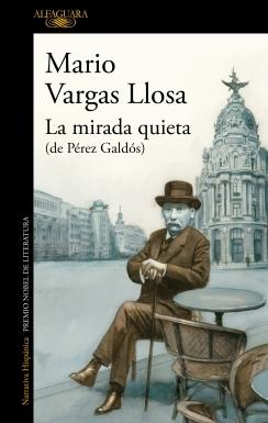 La Mirada Quieta "(De Pérez Galdós)". 