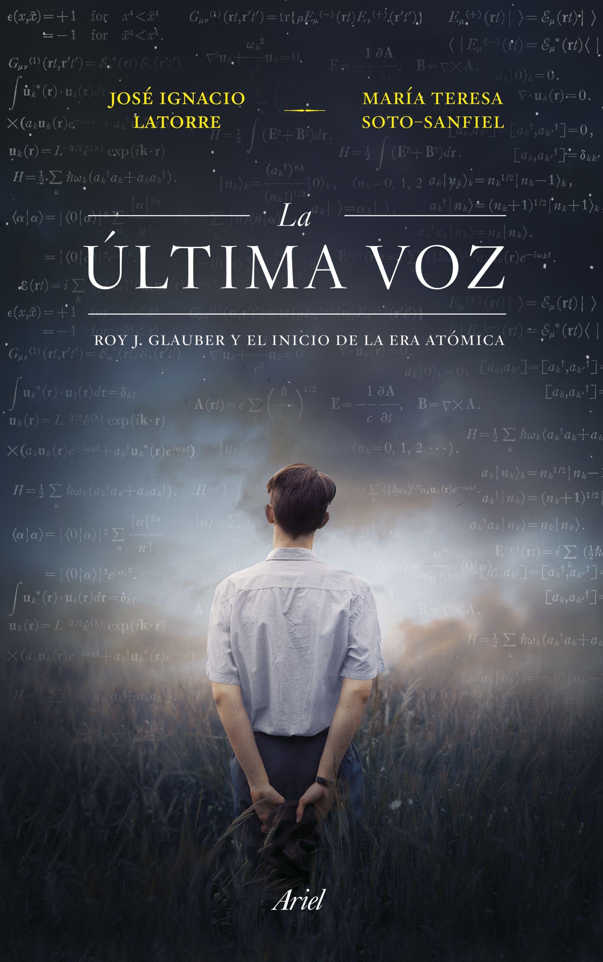 La Última Voz "Roy J. Glauber y el Inicio de la Era Atómica"