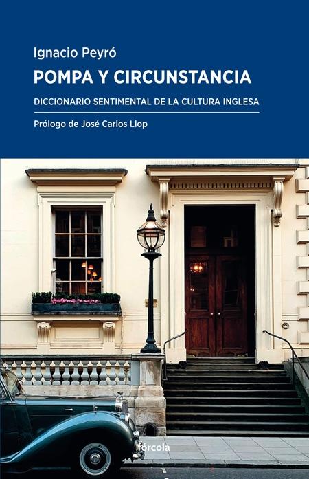 Pompa y Circunstancia "Diccionario Sentimental de la Cultura Inglesa"