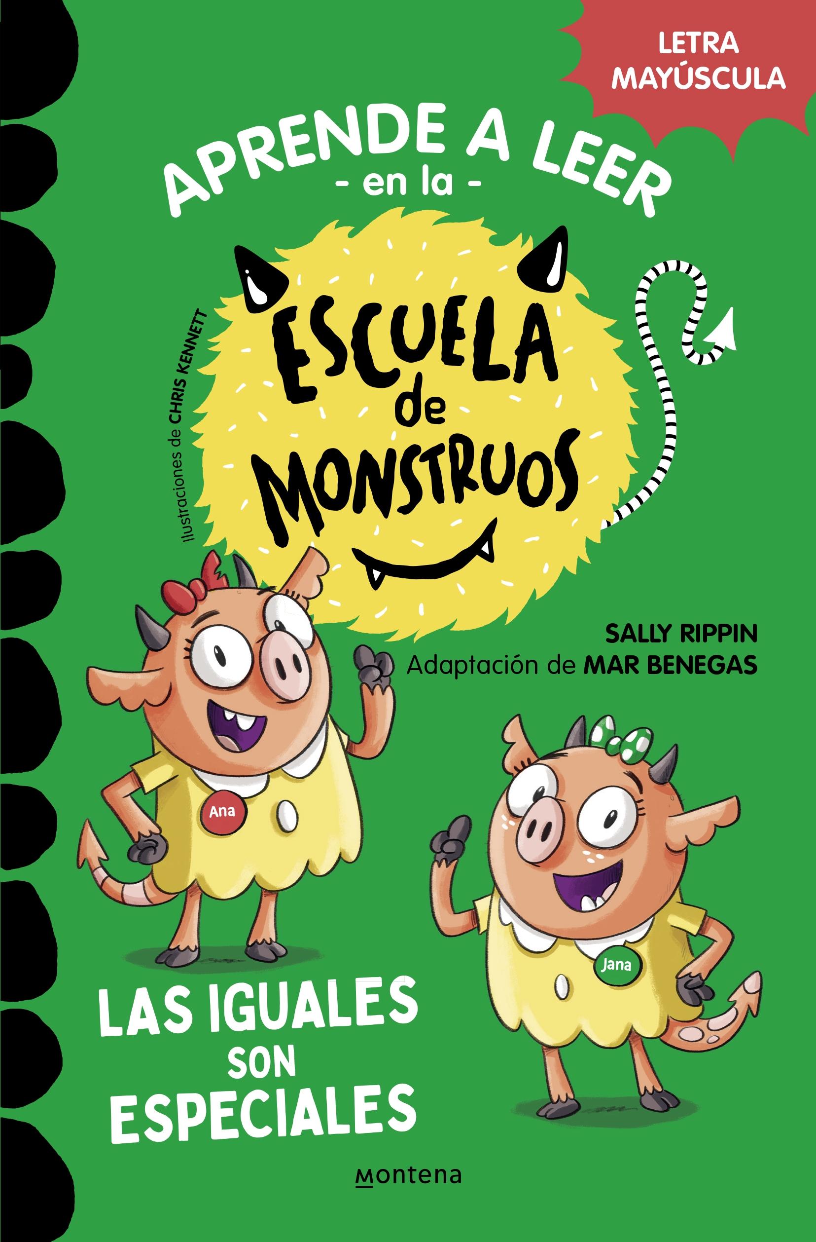 ESCUELA DE MONSTRUOS 3 LAS IGUALES SON ESPECIALES "En letra MAYuSCULA para aprender a leer: libros para niños a partir de 5"