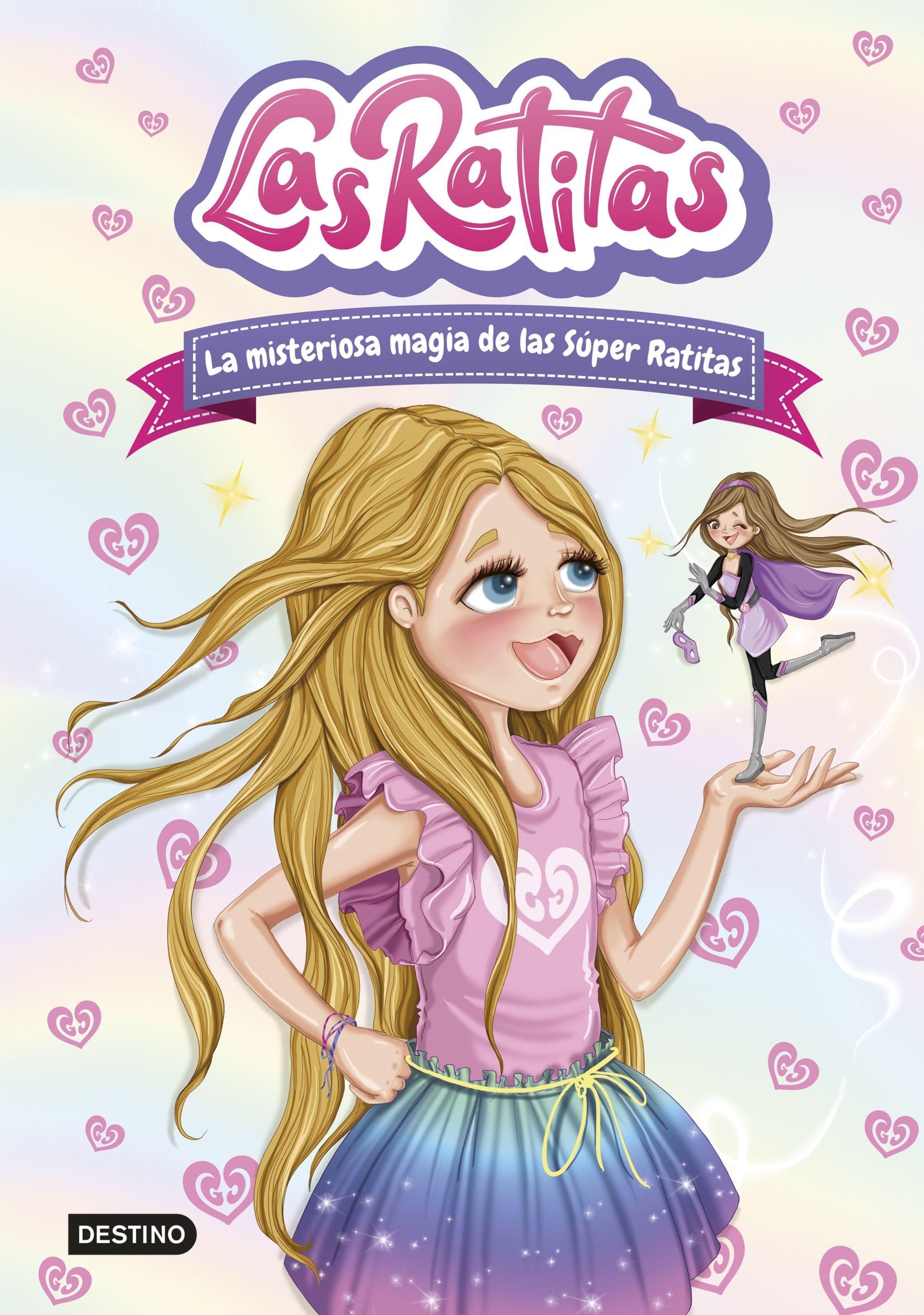 Las Ratitas 10. La magia está en ti Destino Infantil & Juvenil