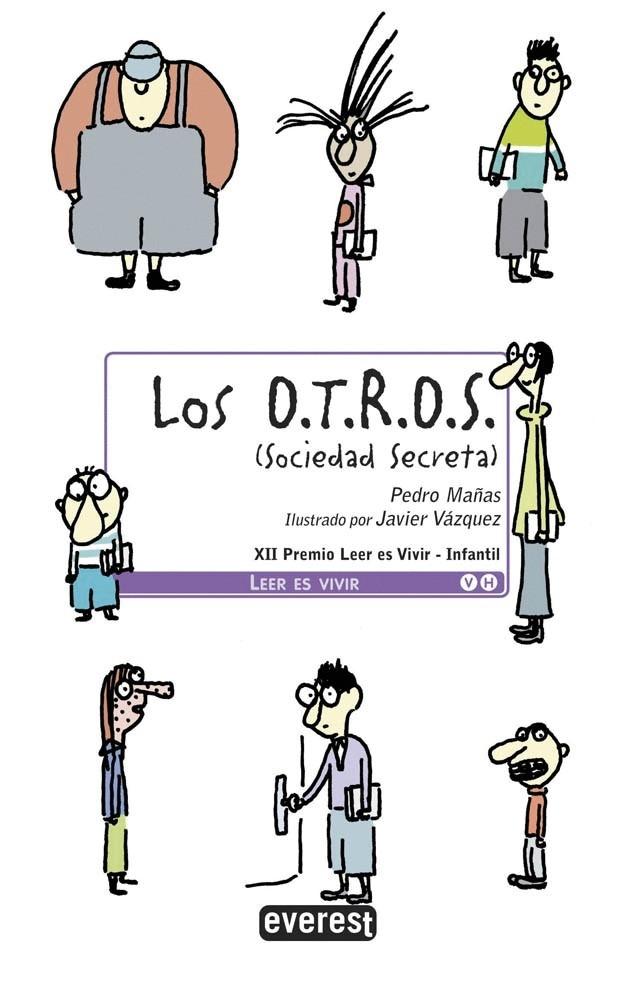 Los O.T.R.O.S. (Sociedad Secreta). 