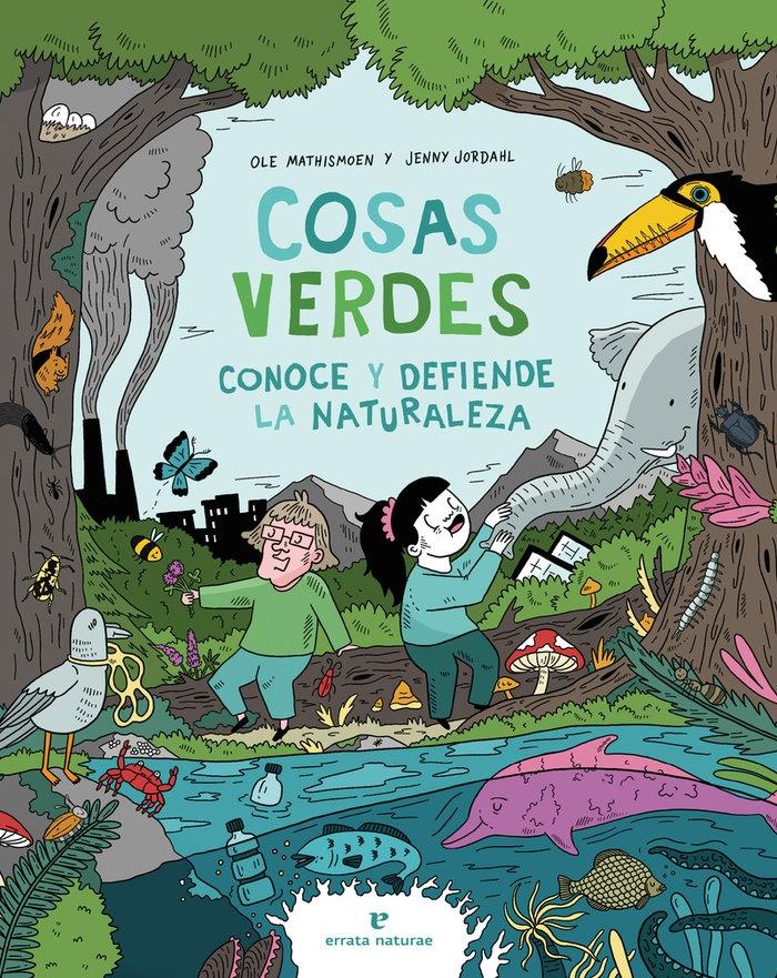 Cosas Verdes "Conoce y Defiende la Naturaleza "