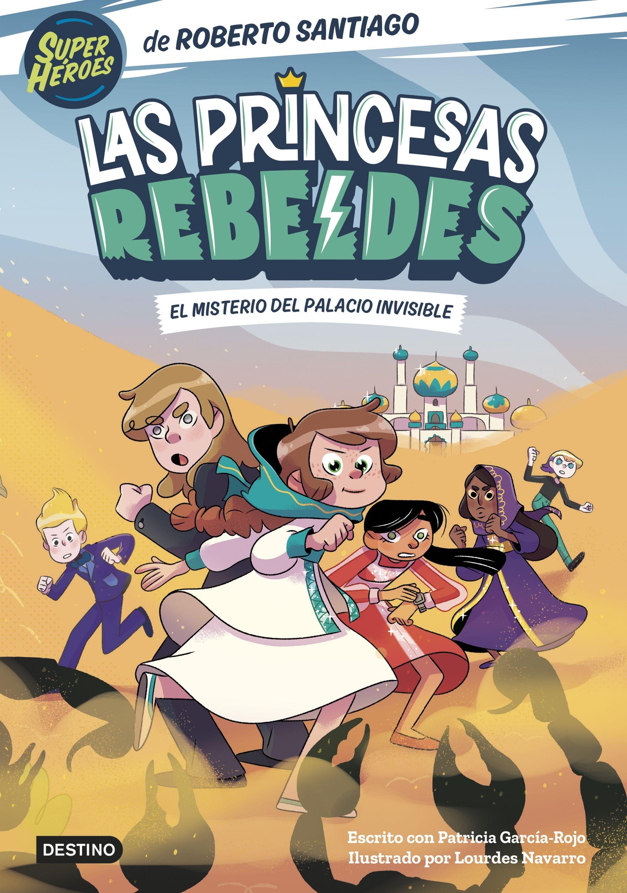 Las Princesas Rebeldes 2 "El misterio del palacio invisible". 