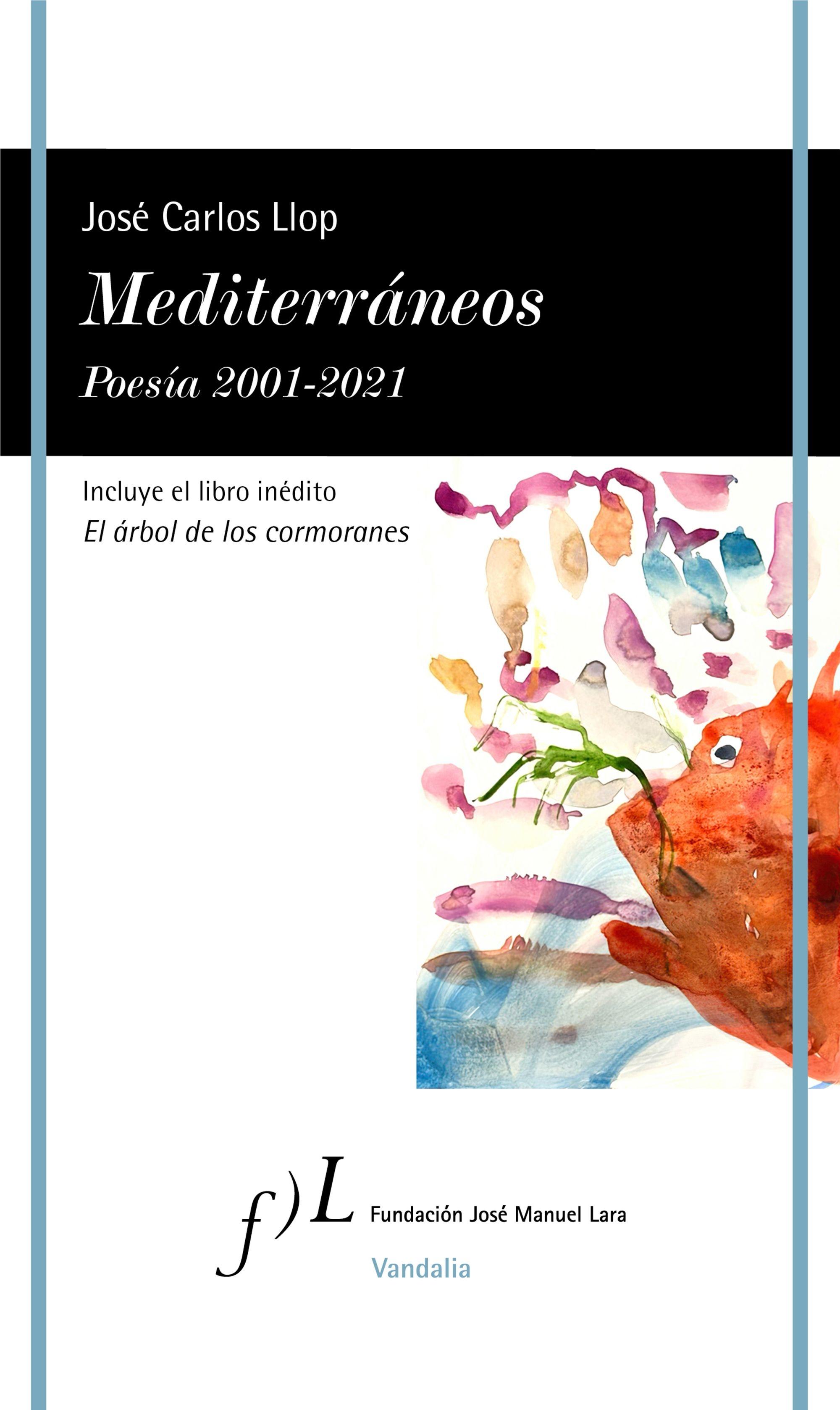 Mediterráneos. Poesía 2001-2021. 