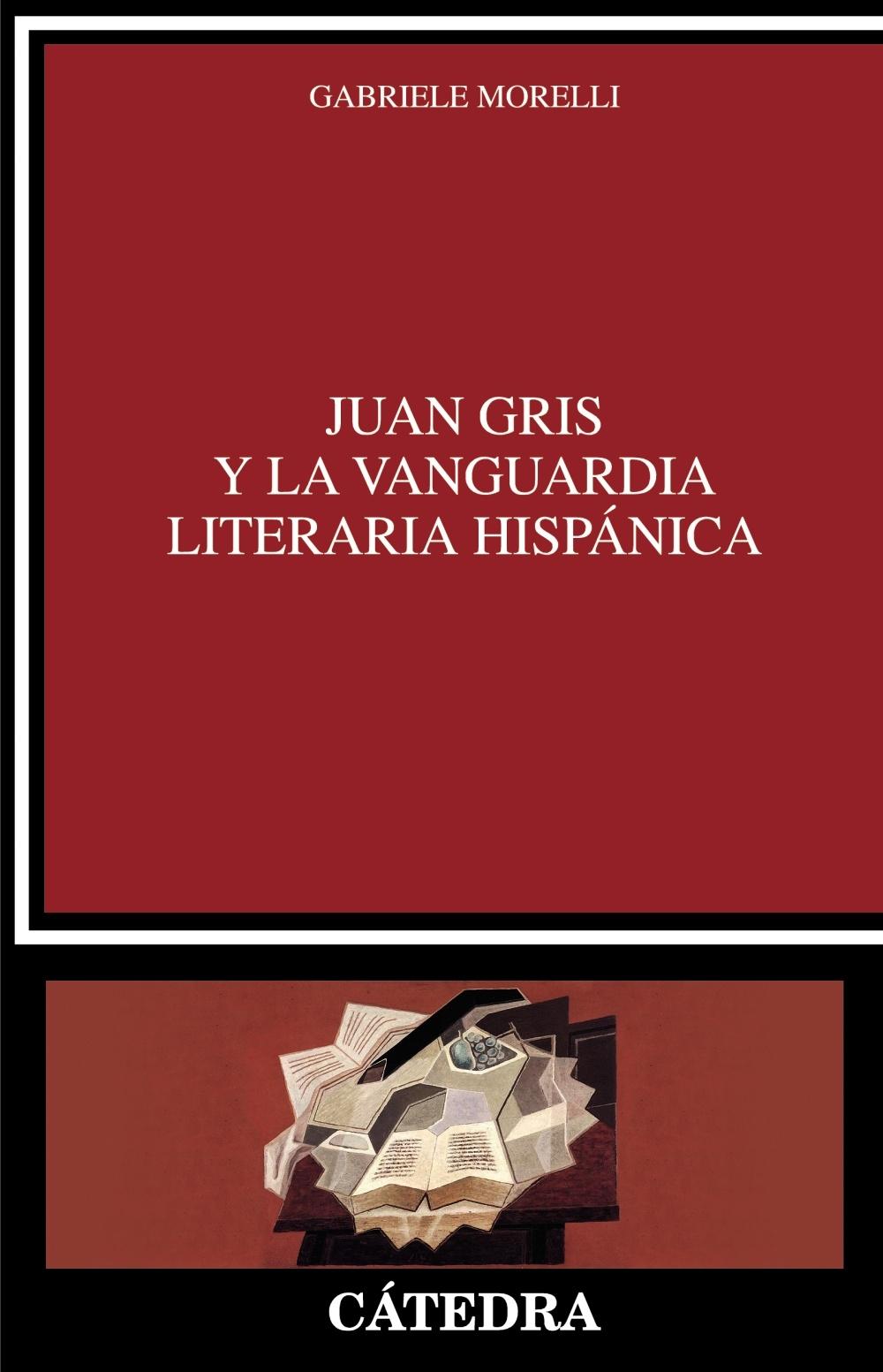 Juan Gris y la Vanguardia Literaria Hispánica. 